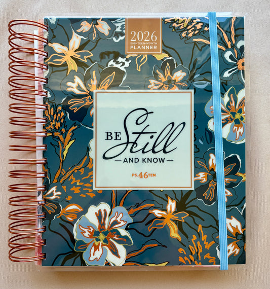 2026 Be Still 18-Month Planner with Elastic Enclosure - Psalm 46:10